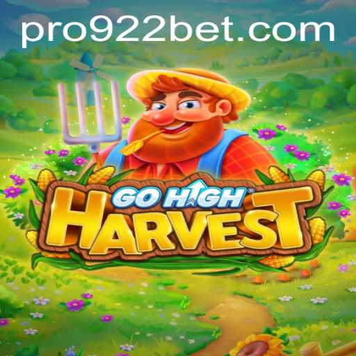Exploring GoHighHarvest: An Exciting Fusion of Strategy and Entertainment with 922bet